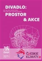 Divadlo: prostor & akce