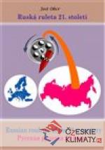 Ruská ruleta 21. století