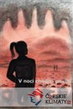 V noci chodím pouští