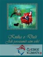 Knihu o Duši: Jak porozumět sám sobě