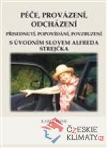 Péče, provázení, odcházení