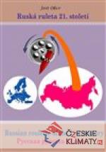 Ruská ruleta 21. století