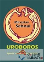 Uroboros aneb Zpověď recyklovaného ma...