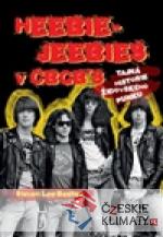 Heebie-Jeebies v CBGB´s: Tajná histor...