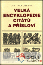 Velká encyklopedie citátů a přísloví...