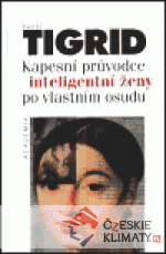 Kapesní průvodce inteligentní ženy po vl...