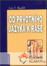 Od prvotního jazyka k rase