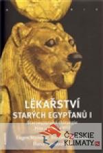 Lékařství starých Egypťanů I.