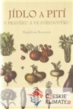 Jídlo a pití v pravěku a ve středověku...