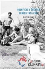 Volný čas v českých zemích 1957 - 1967...