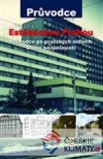 Průvodce estébáckou Prahou