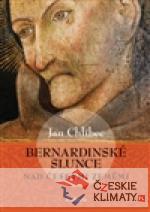 Bernardinské slunce nad českými země...