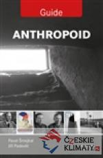 Anthropoid - Guide