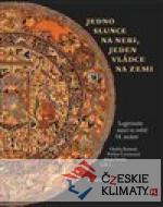 Jedno slunce na nebi, jeden vládce na z...