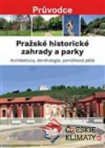 Pražské historické zahrady a parky
