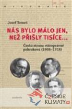 Nás bylo málo jen, než přišly tisíce......
