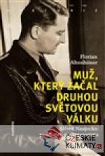 Muž, který začal druhou světovou vá...