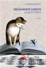 Občan Monte Christo a další prózy