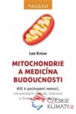 Mitochondrie a medicína budoucnosti