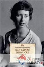 Na trápení nebyl čas