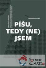 Píšu, tedy (ne)jsem