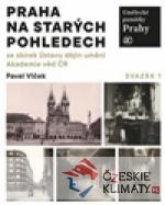 Umělecké památky Prahy. Praha na star...