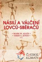 Násilí a válčení lovců-sběračů