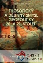 Filosofický a dějinný smysl geopolitiky ...