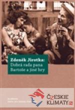 Zdeněk Jirotka: Dobrá rada pana Barto...