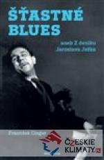 Šťastné blues aneb Z deníku Jaroslav...