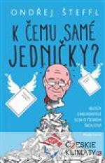 K čemu samé jedničky?