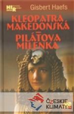 Kleopatra makedonská - Pilátova milenka...