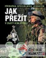 Jak přežít v zajetí a na útěku