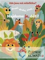 Kde jsou má mláďátka?