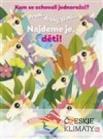 Kam se schovali jednorožci?