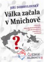 Válka začala v Mnichově