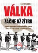 Válka začne až zítra