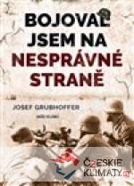 Bojoval jsem na nesprávné straně