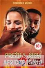 Přežila jsem africké peklo