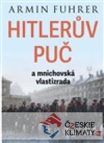 HITLERŮV PUČ a mnichovská vlastizrada