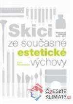 Skici ze současné estetické výchovy