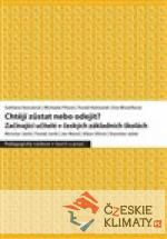 Chtějí zůstat nebo odejít?