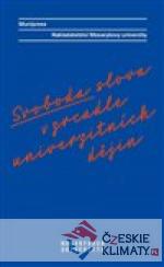 Svoboda slova v zrcadle univerzitních d...