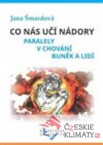 Co nás učí nádory