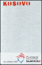 Kosovo na vlastní kůži
