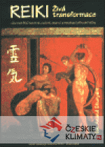 Reiki - Živá transformace