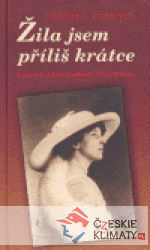 Žila jsem příliš krátce