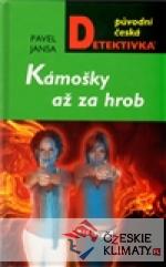 Kámošky až za hrob