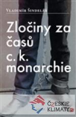 Zločiny za časů c. k. monarchie