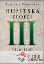 Husitská epopej III - Za časů císaře Zik...